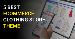 Best Selling WordPress eCommerce Themes for Clothing