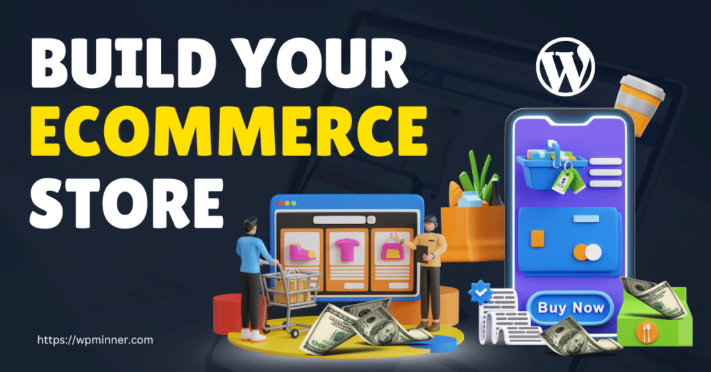 Build an eCommerce Website for Free on WordPress