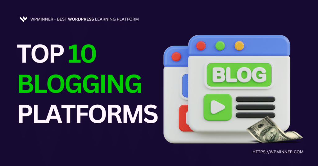Top Blogging Platforms – Best Sites for Starting a Blog in 2025