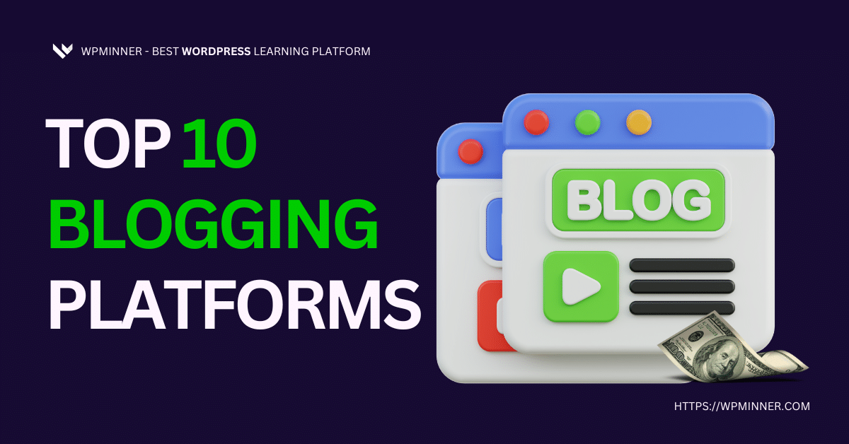 Top Blogging Platforms – Best Sites for Starting a Blog in 2025