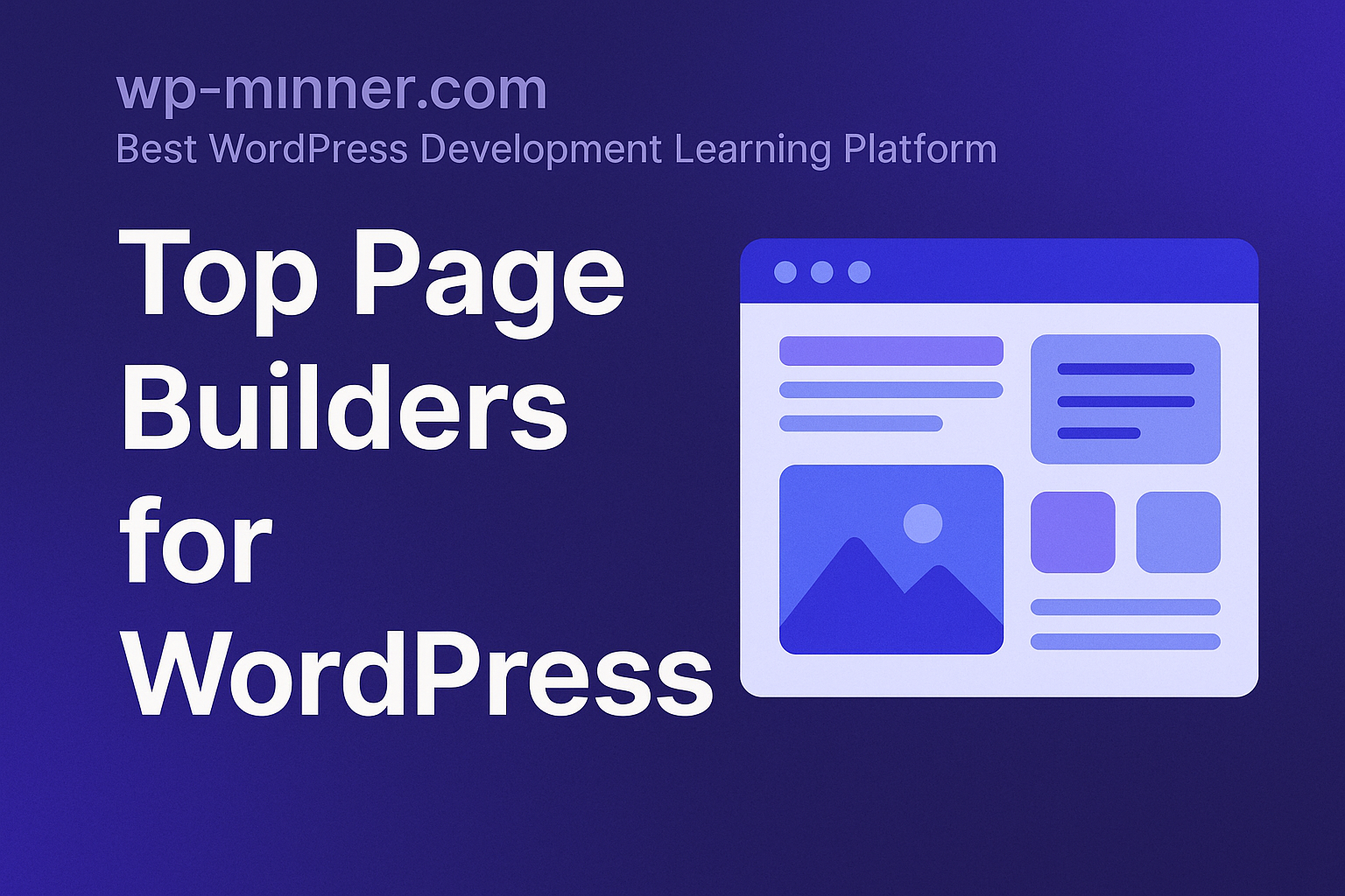 Top 05 Page Builders for WordPress in 2025: Build Beautiful Sites Without Coding