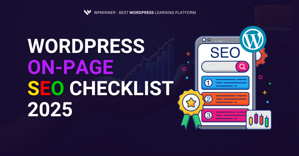 WordPress On-Page SEO Checklist Boost Your Rankings Like a Pro in 2025