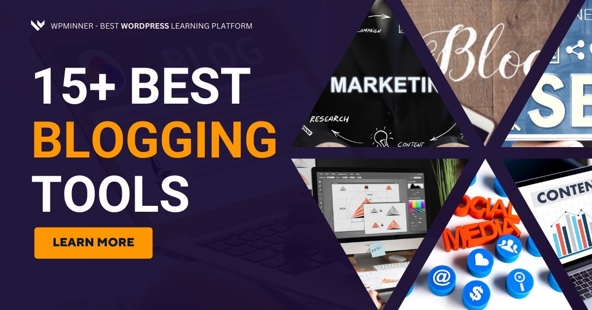 Best Blogging Tools for Beginners in 2025: A Complete Toolkit for Success