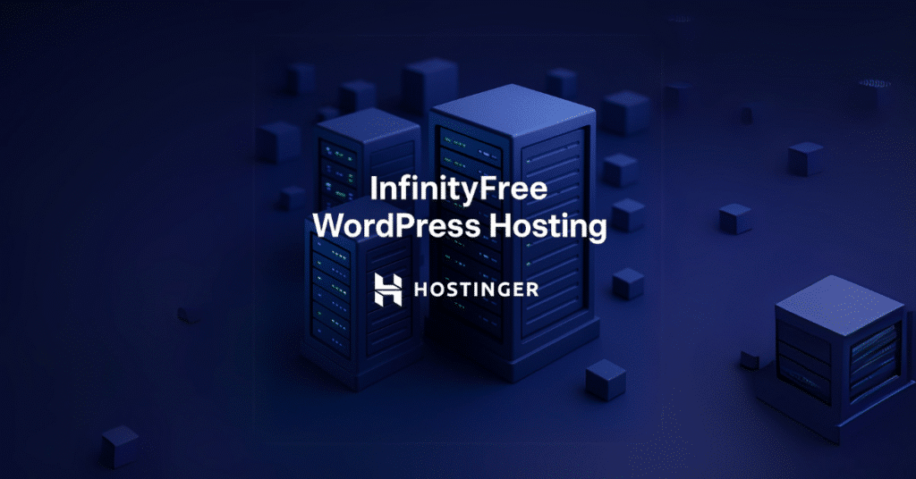How to Use InfinityFree WordPress Hosting?