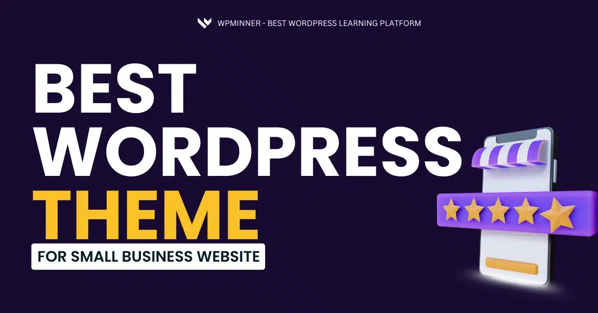 Best WordPress Themes for Small Business (2025 Edition)
